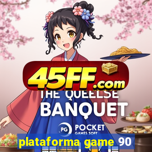 plataforma game 90